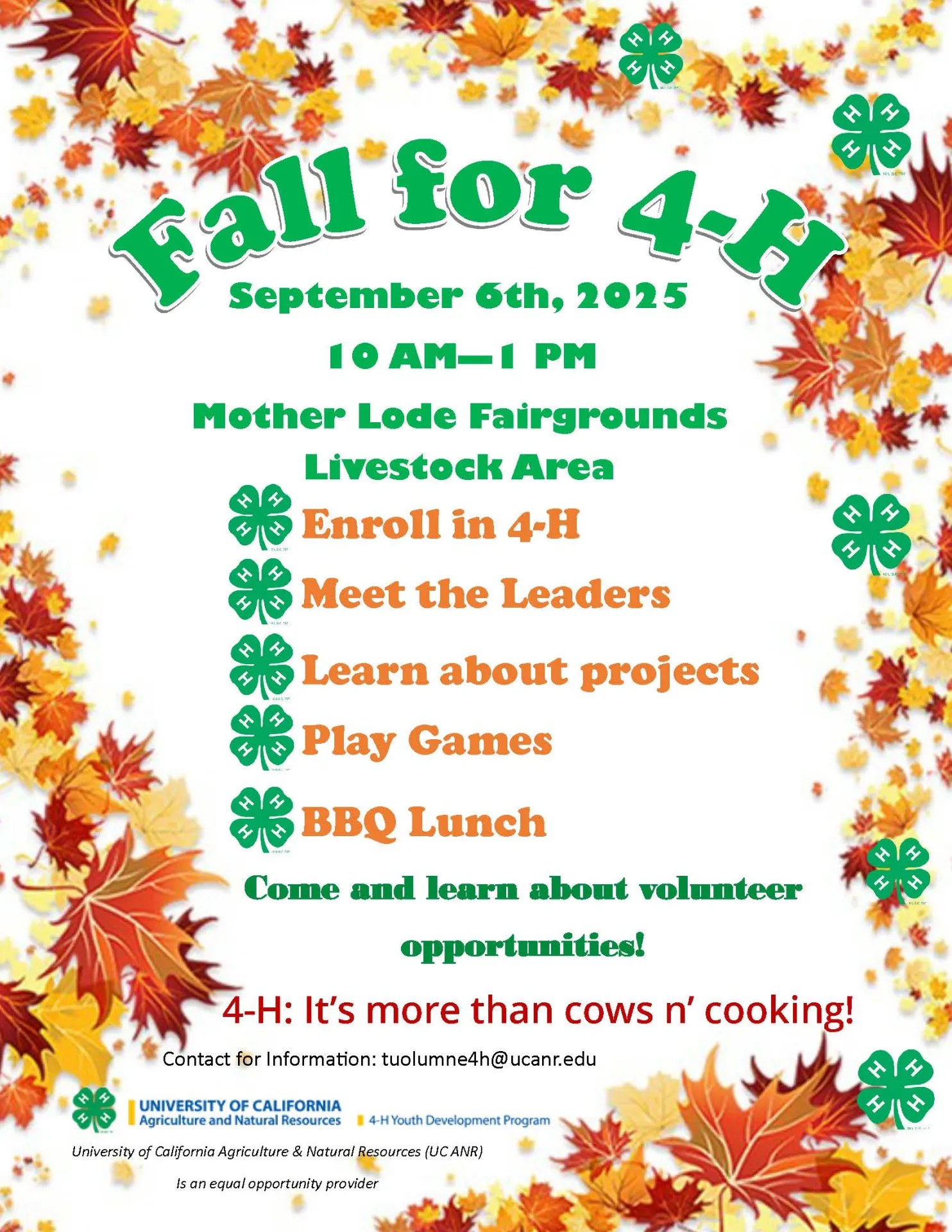 Image of a flyer advertising Fall for 4-H, an event on September 6th 2025 from 10am until 1pm at the Motherlode Fairgrounds Livestock Arena in Sonora, CA. This event will provide the opporunity to enroll in 4-H, meet volunteers, learn about 4-H projects, and more. BBQ Lunch provided.