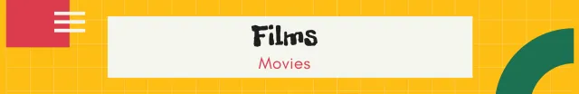 Films