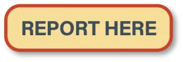 Report Here Button