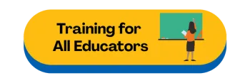 Button to access training for all educators