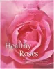 Healthy Roses